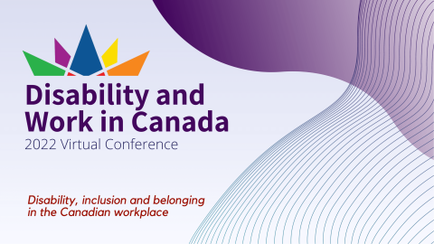 Disability and Work in Canada Conference 2022
